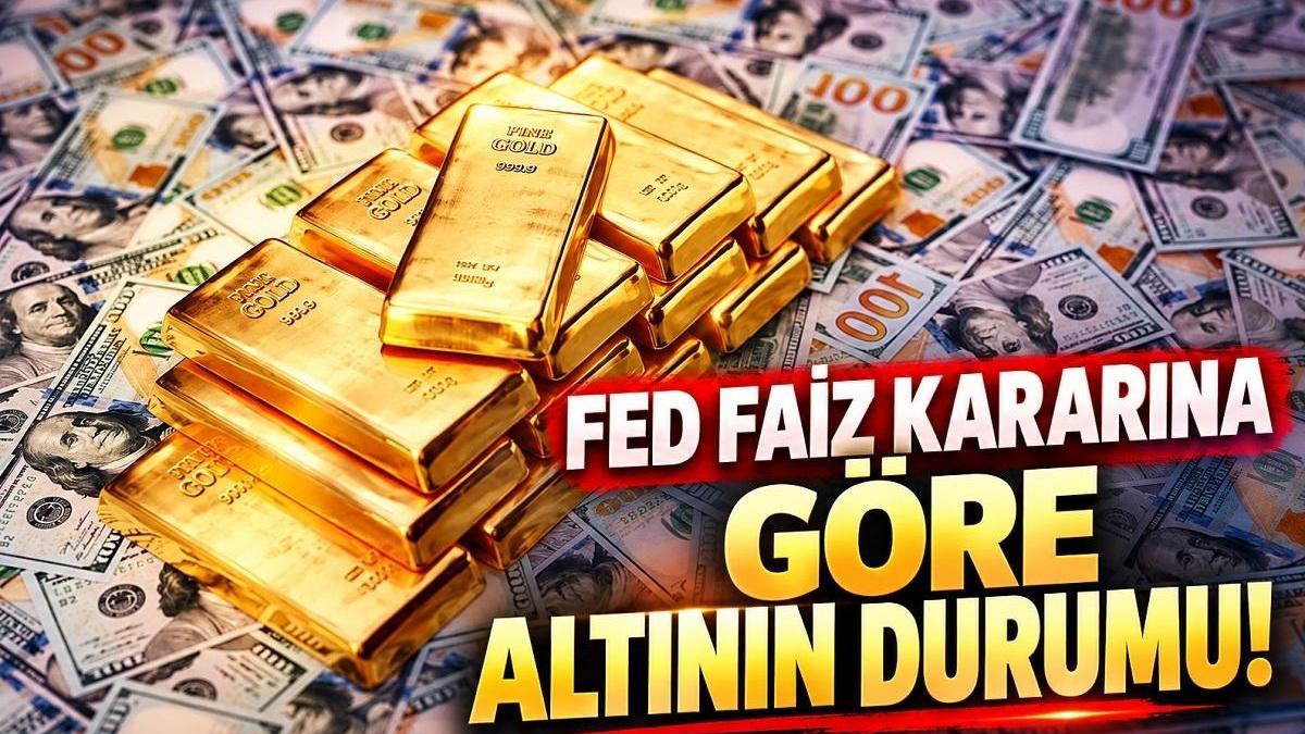 FED FAİZ İNDİRİRSE, SABİT BIRAKIRSA ALTIN NE OLUR? FED faiz kararı altını nasıl etkiler? FED faiz kararı son dakika 28 Ekim 2026