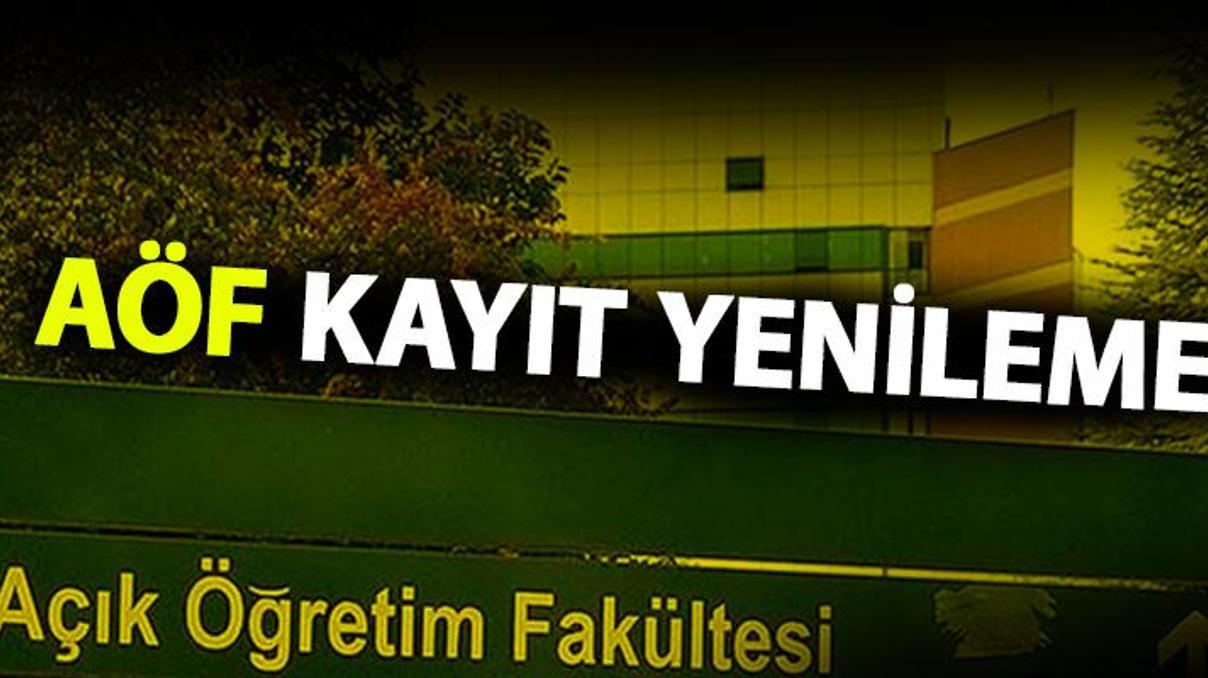 AÖF kayıt yenileme ne zaman bitecek AÜ AÖF kayıt ücretleri ne kadar AÖF kayıt yenileme ne zaman bitecek AÜ AÖF kayıt ücretleri ne kadar
