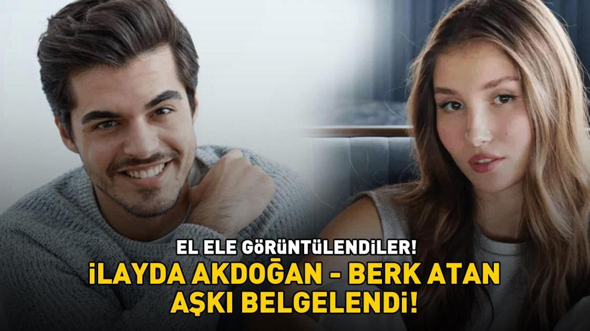 İlayda Akdoğan - Berk Atan aşkı belgelendi EL ELE GÖRÜNTÜLENDİLER