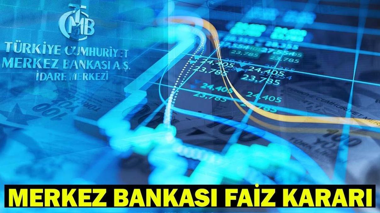 MERKEZ BANKASI FAİZ KARARI AÇIKLANDI Merkez Bankası faiz kararı ne oldu 24 Temmuz TCMB Temmuz ayı PPK toplantı sonucu