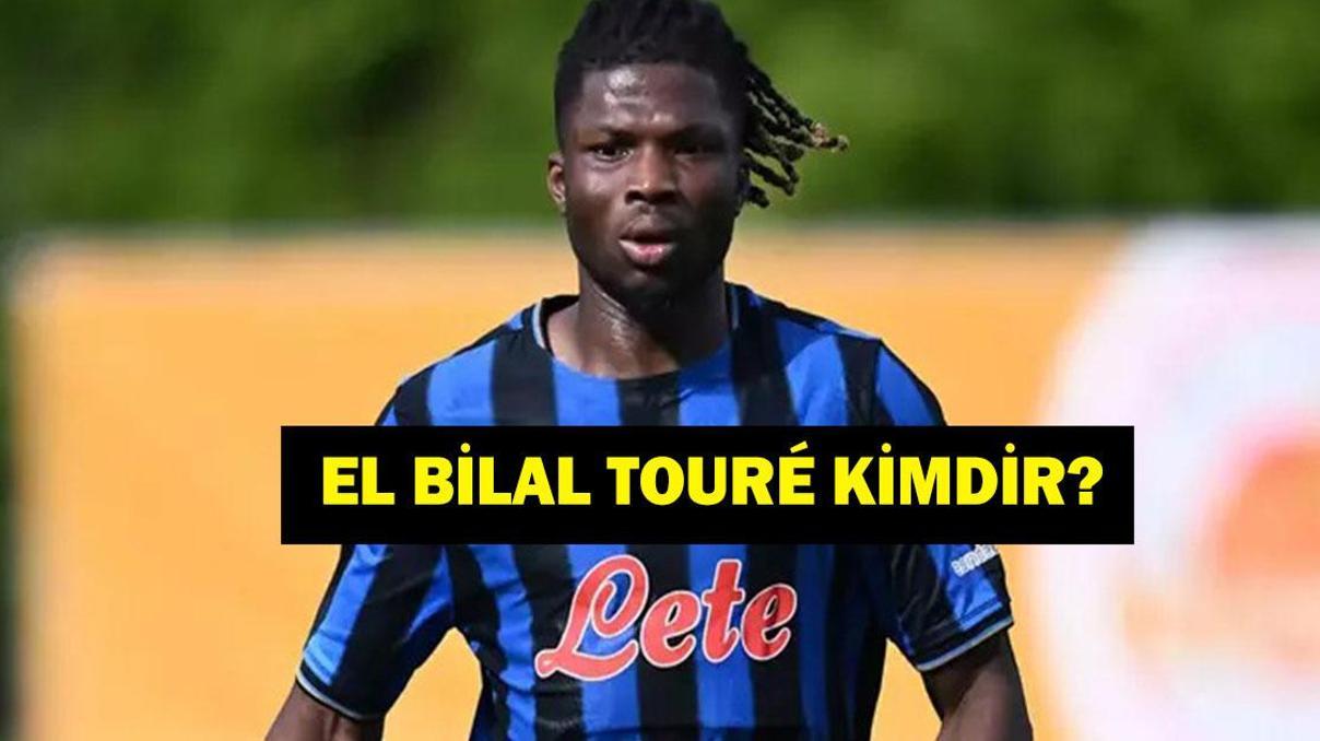 EL BİLAL TOURÉ KİMDİR Beşiktaşın Yeni Transferi El Bilal Touré Kaç Yaşında, Nereli İşte El Bilal Touré Transfermarkt Bilgileri...