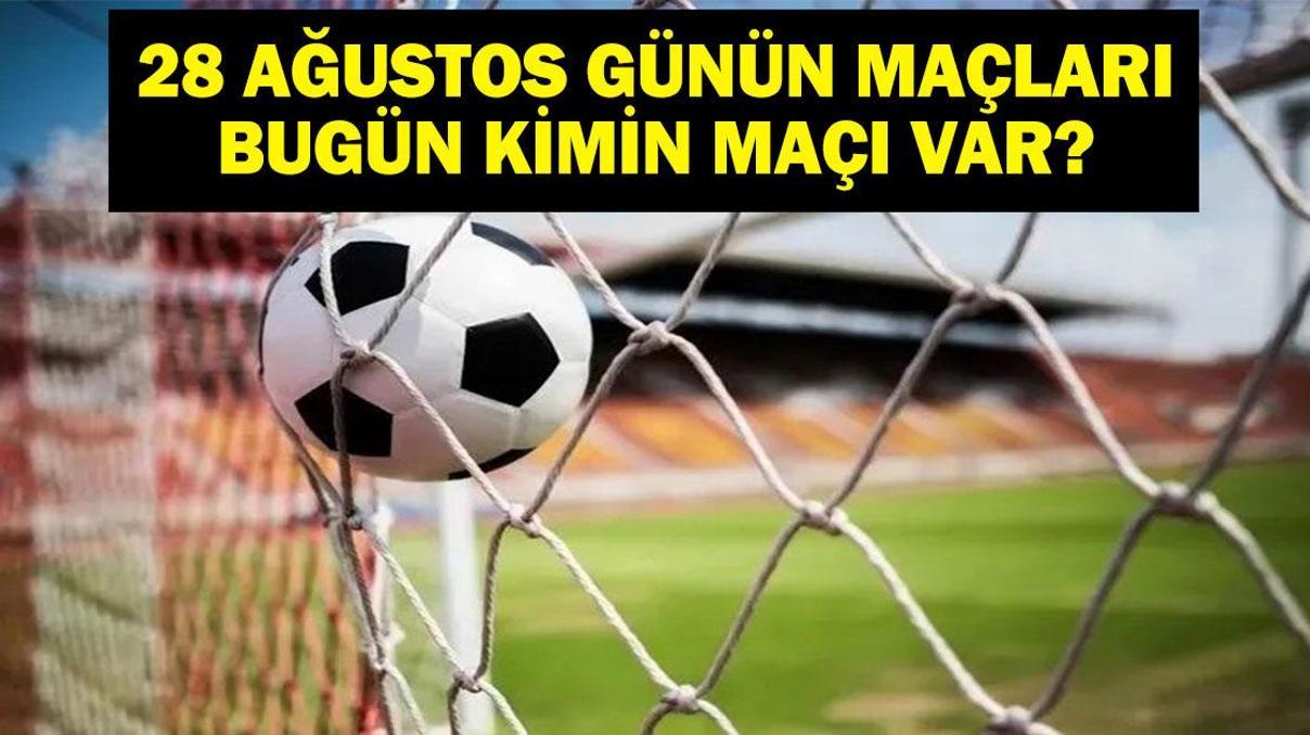 28 AĞUSTOS BUGÜN KİMİN MAÇI VAR UEFA Konferans Ligi Lausanne Beşiktaş Maçı Hangi Kanalda, Saat Kaçta 28 Ağustos Günün Maçları