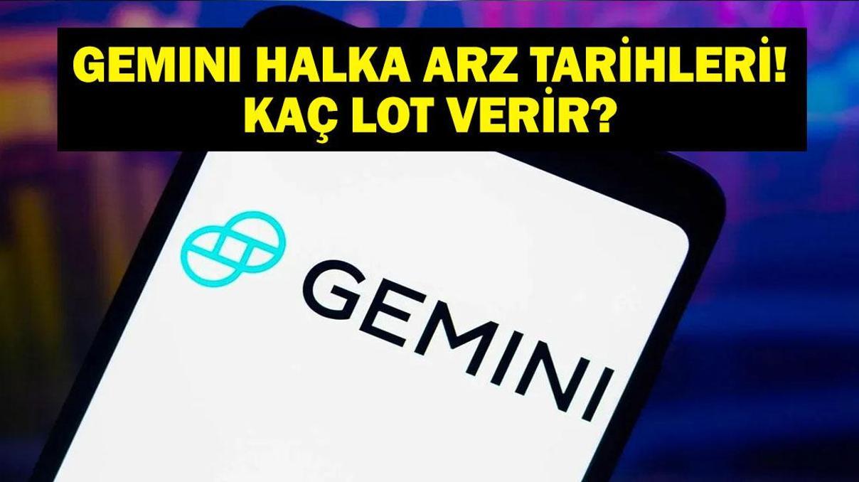 GEMINI HALKA ARZ: NASDAQ GEMI Halka Arz Ne zaman Gemini Halka Arzı Kaç Lot Verir Gemini Halka Arz Hangi Bankalarda