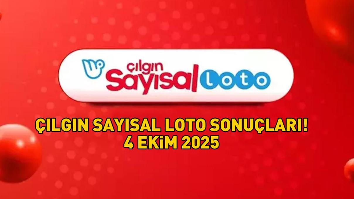 SON DAKİKA | 4 EKİM 2025 ÇILGIN SAYISAL LOTO SONUÇLARI Çılgın Sayısal Loto sonuçları nasıl öğrenilir 226.046.229,07 TL büyük ikramiye devretti SON DAKİKA | 4 EKİM 2025 ÇILGIN SAYISAL LOTO SONUÇLARI Çılgın Sayısal Loto sonuçları nasıl öğrenilir 226.046.229,07 TL büyük ikramiye devretti