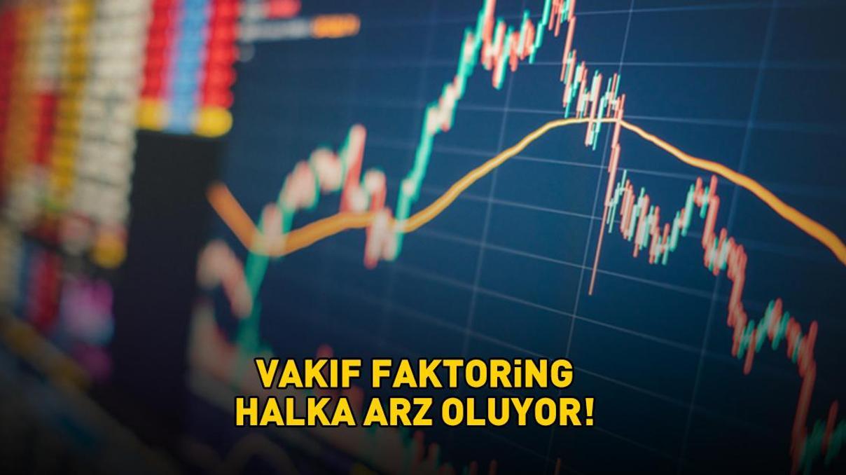 Vakıf Faktöring halka arz ne zaman Vakıf Faktöring (VAKFA) halka arz kaç lot verir 2025 VAKIF FAKTORİNG HALKA ARZ TARİHLERİ