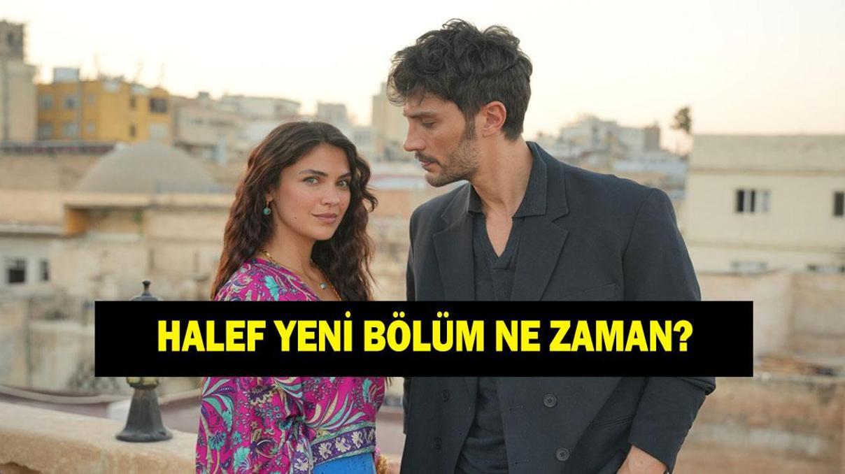 Halef yeni bölüm ne zaman Halef dizisi bu akşam var mı yok mu Halef yeni bölüm ne zaman Halef dizisi bu akşam var mı yok mu