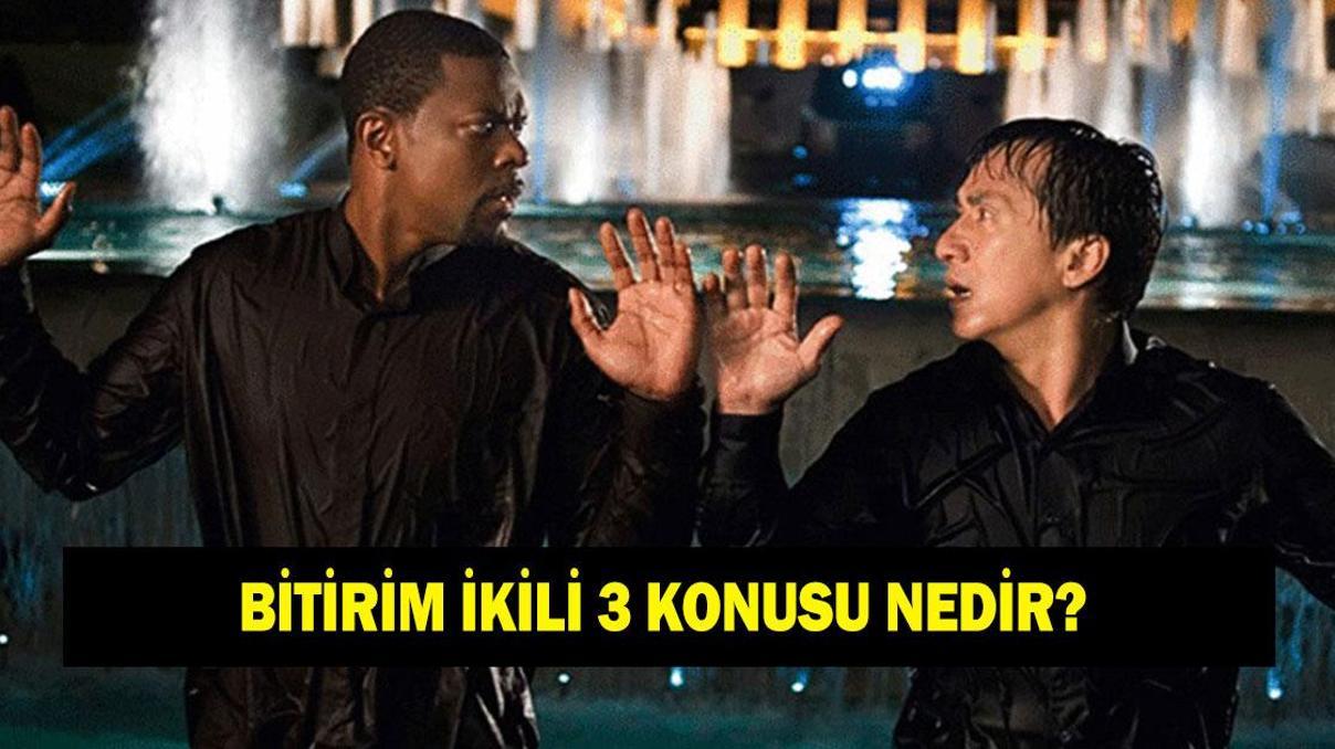 Bitirim İkili 3 filminin konusu nedir Bitirim İkili 3 filminin oyuncuları kimler