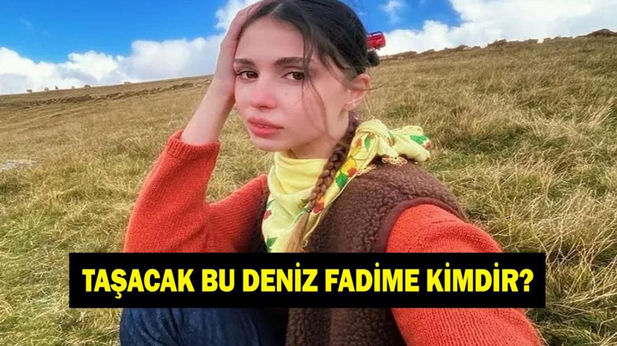 Taşacak Bu Deniz Fadime kimdir Zeynep Atılgan kaç yaşında ve nereli Taşacak Bu Deniz Fadime kimdir Zeynep Atılgan kaç yaşında ve nereli