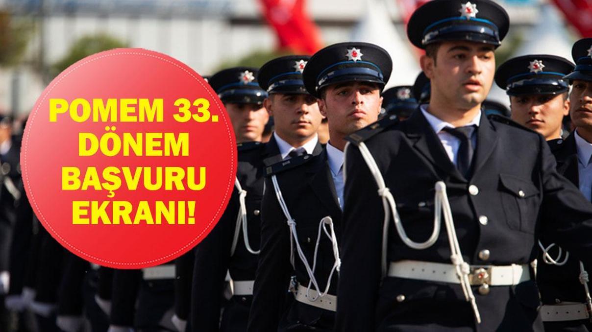POMEM 33. DÖNEM BAŞVURU EKRANI: 2025 Polis Akademisi POMEM başvuruları başladı mı 33. Dönem Polislik başvurusu ne zaman Başvuru şartları neler