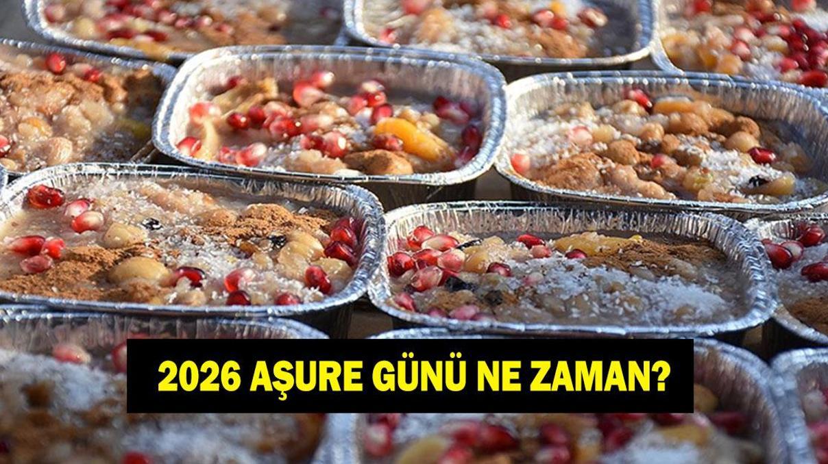 2026 AŞURE GÜNÜ TARİHİ Aşure Günü ne zaman Aşure Günü hangi güne denk geliyor