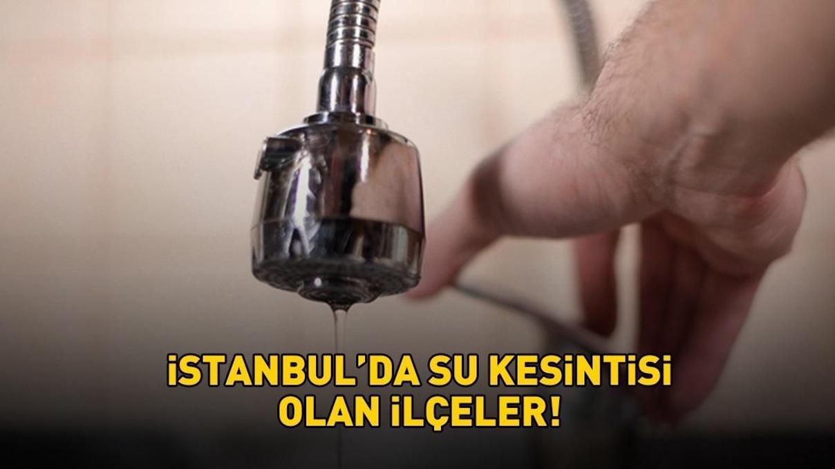 İSKİ İSTANBUL SU KESİNTİSİ 16 ARALIK 2025 | İstanbulda Sular Ne Zaman Gelecek İSKİ İstanbul İlçe İlçe Kesinti Sorgulama