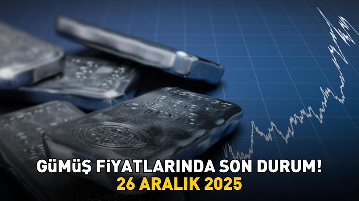 26 ARALIK 2025 GÜMÜŞ FİYATLARI CANLI: Bugün Gümüş Ne Kadar 1 Gram Gümüş Fiyatı Kaç TL Altın ve gümüşte yeni rekorlar 26 ARALIK 2025 GÜMÜŞ FİYATLARI CANLI: Bugün Gümüş Ne Kadar 1 Gram Gümüş Fiyatı Kaç TL Altın ve gümüşte yeni rekorlar