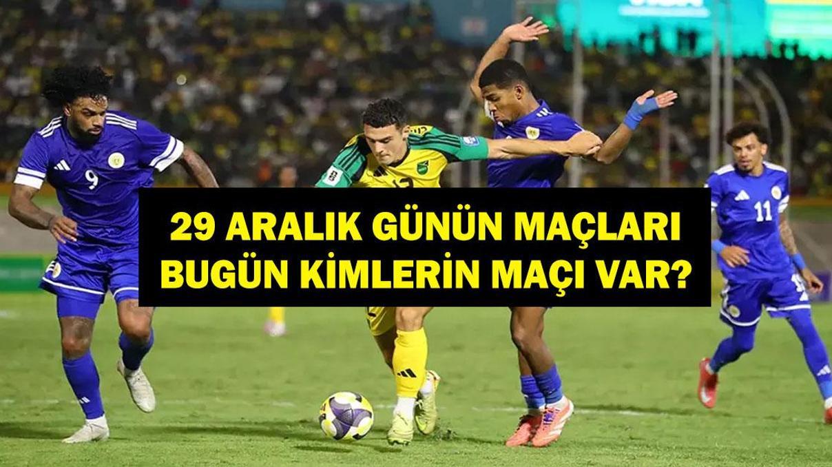 29 ARALIK GÜNÜN MAÇLARI: Bugün Hangi Maçlar Var Hangi Maç Hangi Kanalda, Saat Kaçta İşte 29 Aralık Günün Maçları... 29 ARALIK GÜNÜN MAÇLARI: Bugün Hangi Maçlar Var Hangi Maç Hangi Kanalda, Saat Kaçta İşte 29 Aralık Günün Maçları...