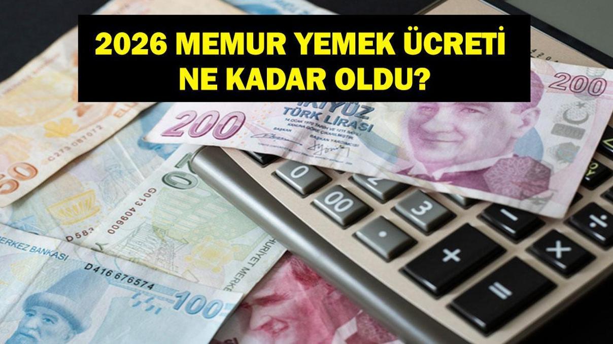 MEMUR YEMEK ÜCRETİ 2026: Kadrolu ve Sözleşmeli Memur Yemek Bedeli Ne Kadar Oldu Yeni Tarifeler Açıklandı MEMUR YEMEK ÜCRETİ 2026: Kadrolu ve Sözleşmeli Memur Yemek Bedeli Ne Kadar Oldu Yeni Tarifeler Açıklandı