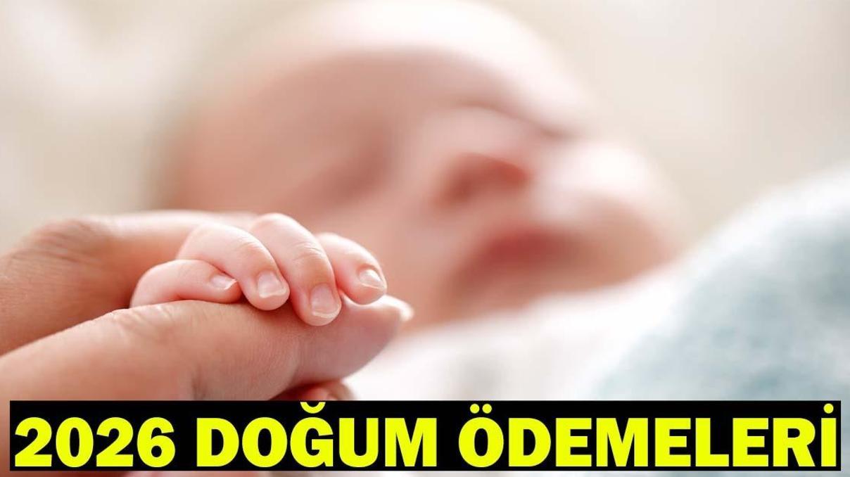 2026 DOĞUM ÖDEMELERİ: Doğum (Rapor) Parası, Doğum (Çocuk) Yardımı ve Emzirme (Süt) Ödeneği Ne Kadar