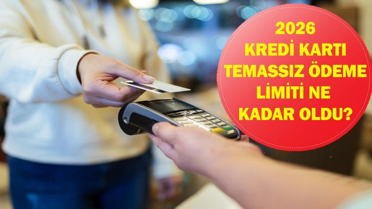 TEMASSIZ ÖDEME LİMİTİ 2026 NE KADAR OLDU BDDK Kredi Kartı Temassız Ödeme Limit Değişti Mi, Ne Zaman Değişecek
