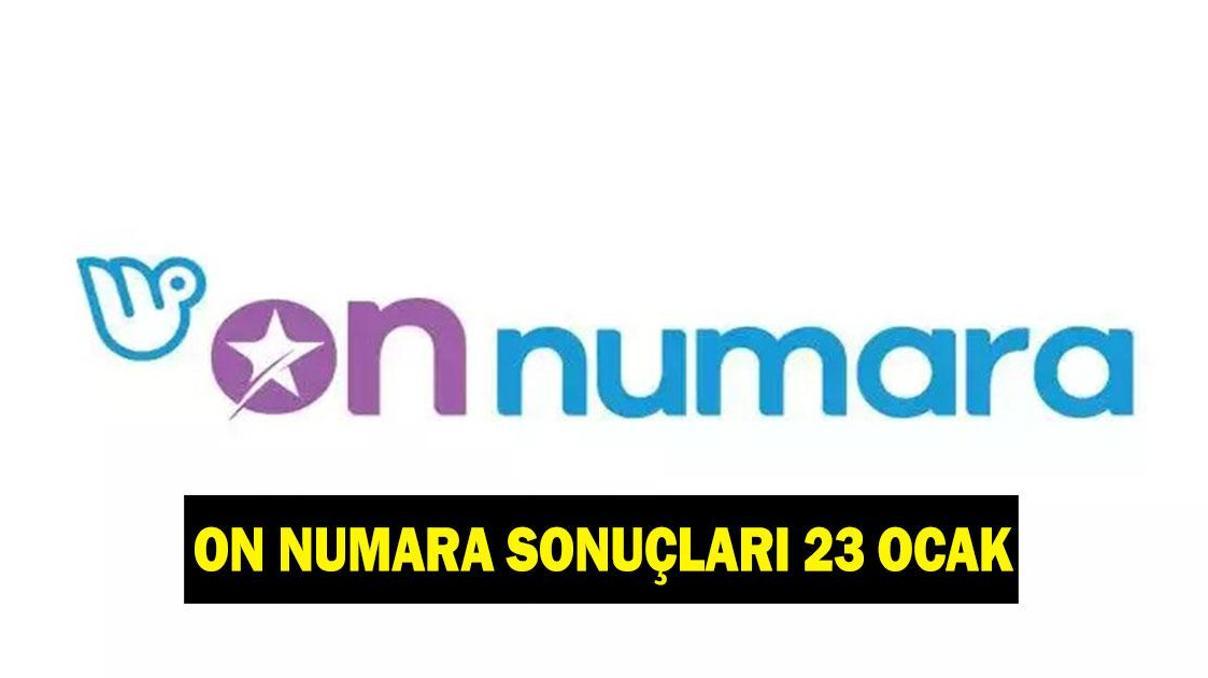 ON NUMARA SONUÇLARI 23 OCAK On Numara sonuçları nasıl ve nereden sorgulanır