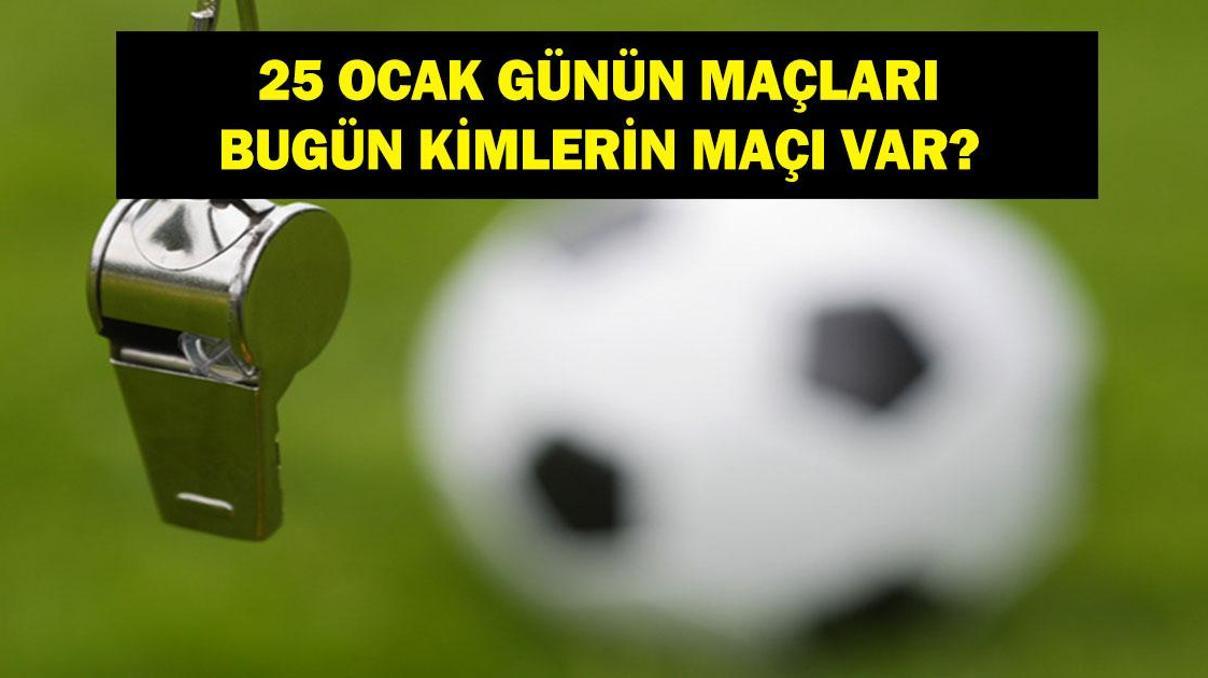 25 OCAK GÜNÜN MAÇLARI: Bugün Hangi Maçlar Var Fenerbahçe Göztepe Maçı Hangi Kanalda, Saat Kaçta İşte 25 Ocak Pazar Günün Maçları... 25 OCAK GÜNÜN MAÇLARI: Bugün Hangi Maçlar Var Fenerbahçe Göztepe Maçı Hangi Kanalda, Saat Kaçta İşte 25 Ocak Pazar Günün Maçları...