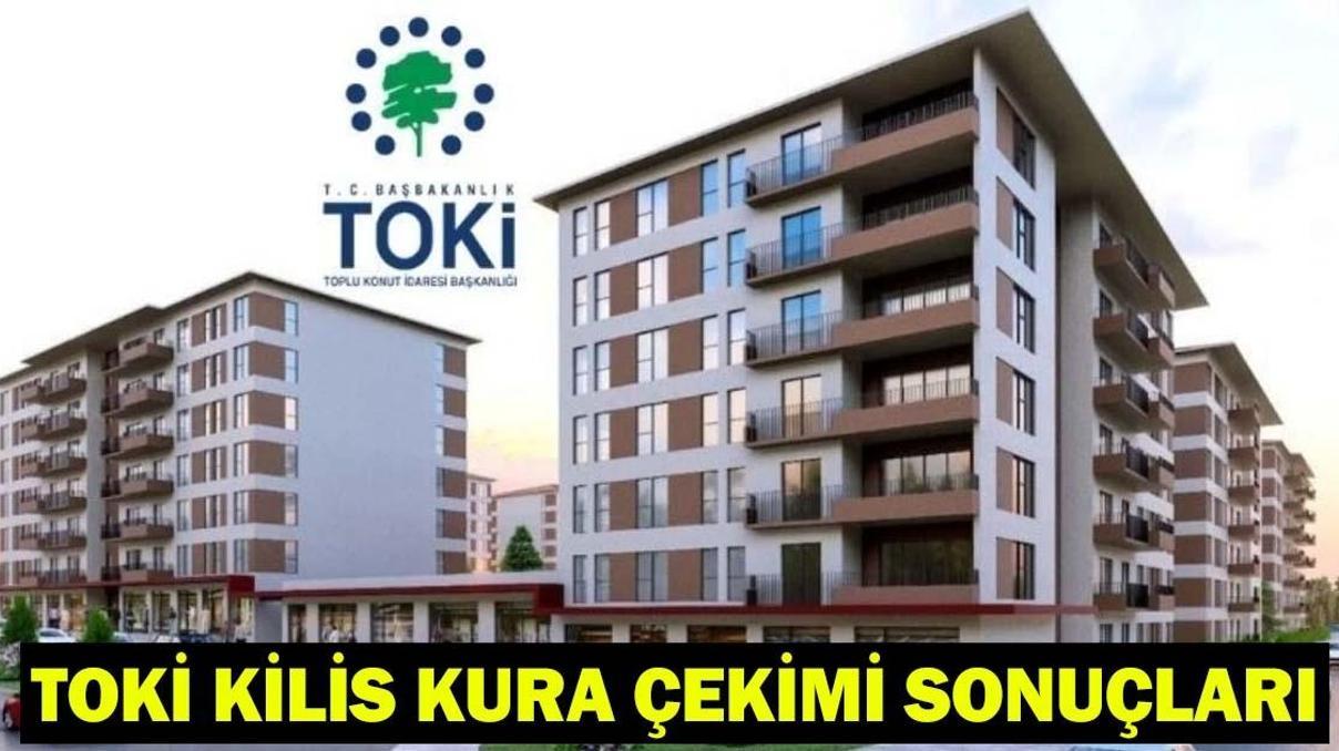 TOKİ KİLİS KURA ÇEKİMİ SONUÇLARI| Kilis TOKİ kura çekimi sonuçları açıklandı mı, ne zaman açıklanacak