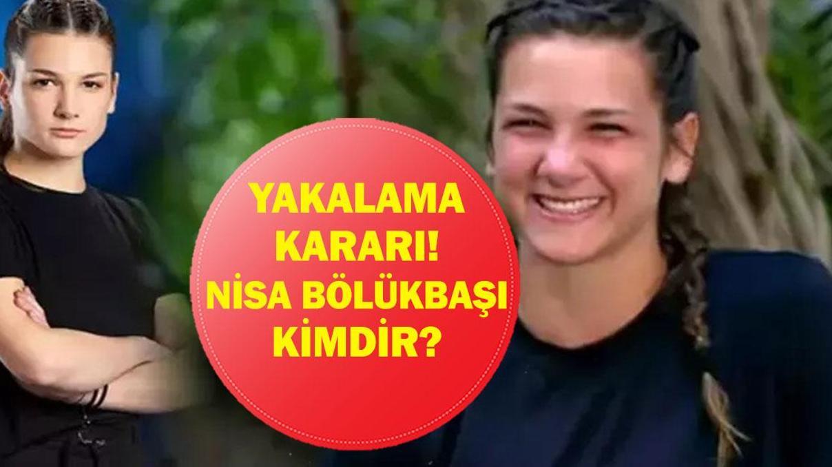 NİSA BÖLÜKBAŞI KİMDİR Survivor Nisa Bölükbaşı Hakkında Yakalama Kararı Reynmen, Hasan Can Kaya, Berkcan Güven, Burak Güngör, Mazlum Aktürk ve Emirhan Çakal da Gözaltında