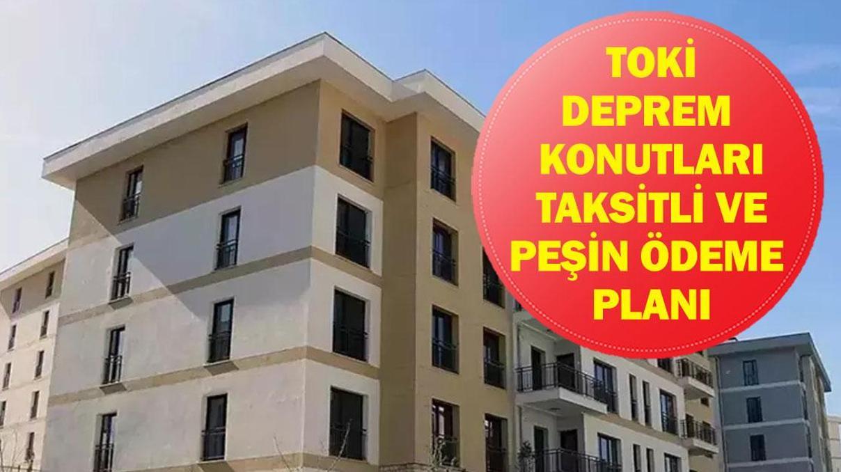 TOKİ DEPREM KONUTLARI ÖDEME PLANI 2026: Afet Konutlarında Taksitler Kaç TL Oldu, Peşin Ödeme Ne Kadar Devletten Yüzde 65 Destek