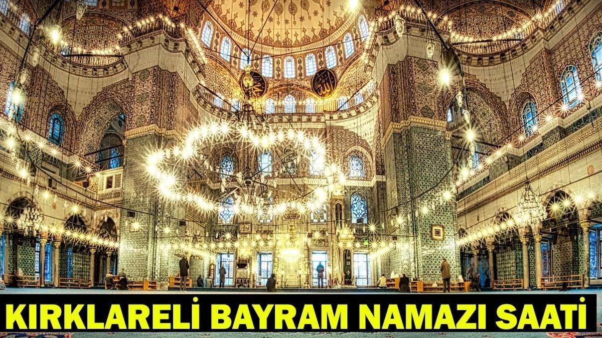 KIRKLARELİ BAYRAM NAMAZI SAATİ 2026 - Ramazan Bayramı Namazı Ne Zaman ve Saat Kaçta Kılınacak Diyanet Bayram Namazı Vakti
