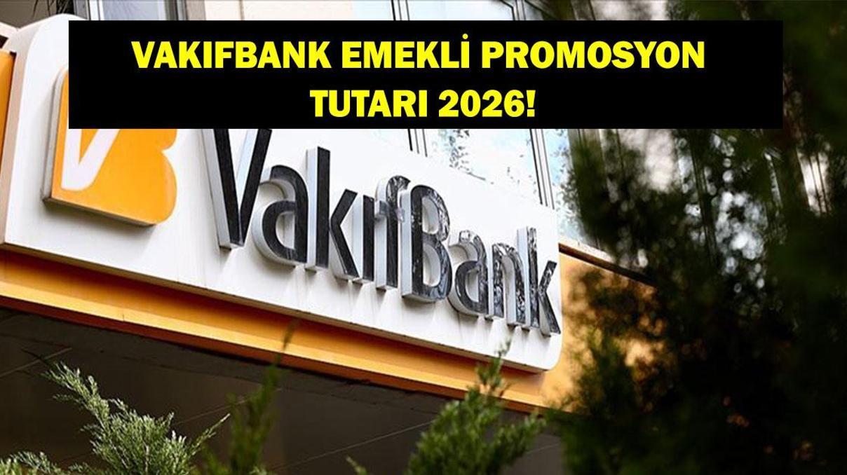 VAKIFBANK EMEKLİ PROMOSYONU 2026: Mart Ayı Vakıfbank Emekli Promosyonu Ne Kadar, Nasıl Başvuru Yapılır VAKIFBANK EMEKLİ PROMOSYONU 2026: Mart Ayı Vakıfbank Emekli Promosyonu Ne Kadar, Nasıl Başvuru Yapılır