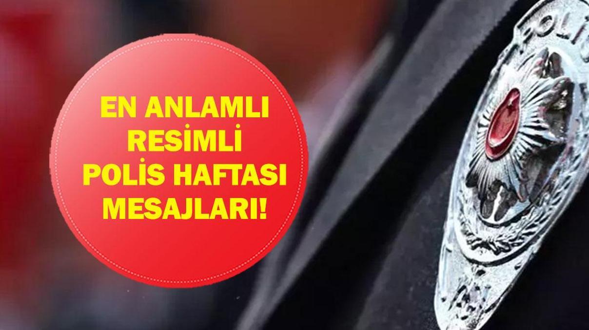 POLİS HAFTASI MESAJLARI 2026: Polis Haftası 2026 Ne Zaman Türk Polis Teşkilatı Kaç Yaşında İşte En Anlamlı, Resimli Polis Haftası Mesajları POLİS HAFTASI MESAJLARI 2026: Polis Haftası 2026 Ne Zaman Türk Polis Teşkilatı Kaç Yaşında İşte En Anlamlı, Resimli Polis Haftası Mesajları