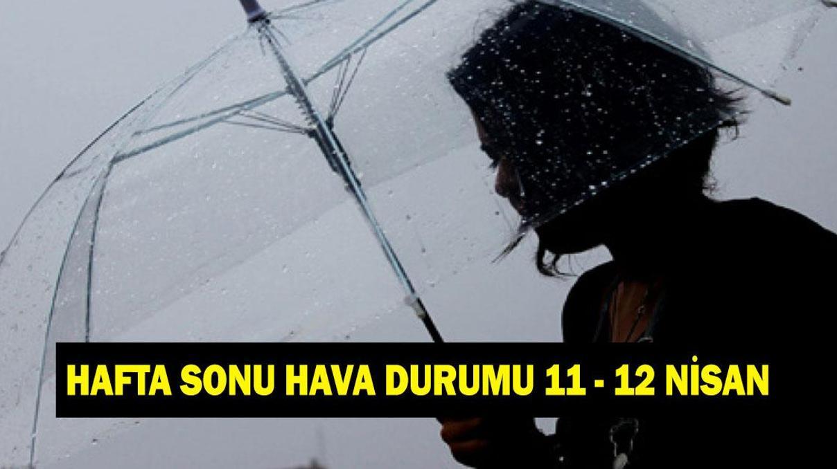 11 - 12 Nisan hava durumu tahminleri: Hafta sonu hava nasıl olacak İstanbul, Ankara, İzmir hava durumu 11 - 12 Nisan hava durumu tahminleri: Hafta sonu hava nasıl olacak İstanbul, Ankara, İzmir hava durumu