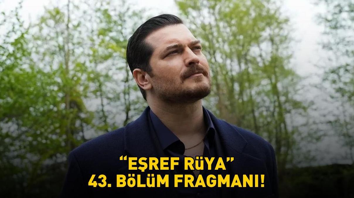 EŞREF RÜYA 43. BÖLÜM FRAGMANI İZLE KANAL D | Çağatay Ulusoy ve Demet Özdemirli Eşref Rüya 43. bölüm fragmanı yayınlandı mı