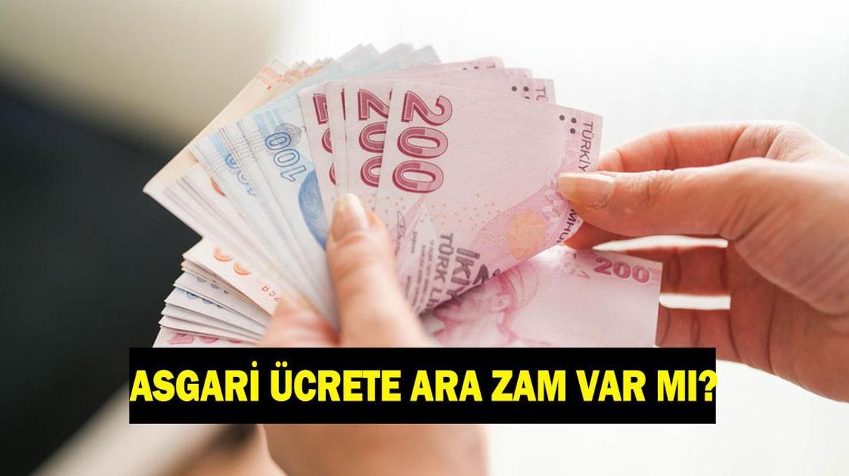 ASGARİ ÜCRETE ARA ZAM GELECEK Mİ Temmuz 2026 asgari ücrete ara zam yapılacak mı Asgari ücret 2.zam haberleri