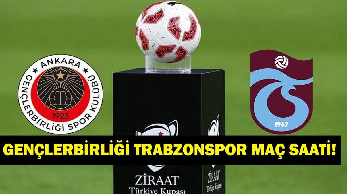 GENÇLERBİRLİĞİ TRABZONSPOR MAÇI SAAT KAÇTA, HANGİ KANALDA Ziraat Türkiye Kupası yarı finali Gençlerbirliği Trabzonspor maçı ne zaman İlk 11ler GENÇLERBİRLİĞİ TRABZONSPOR MAÇI SAAT KAÇTA, HANGİ KANALDA Ziraat Türkiye Kupası yarı finali Gençlerbirliği Trabzonspor maçı ne zaman İlk 11ler