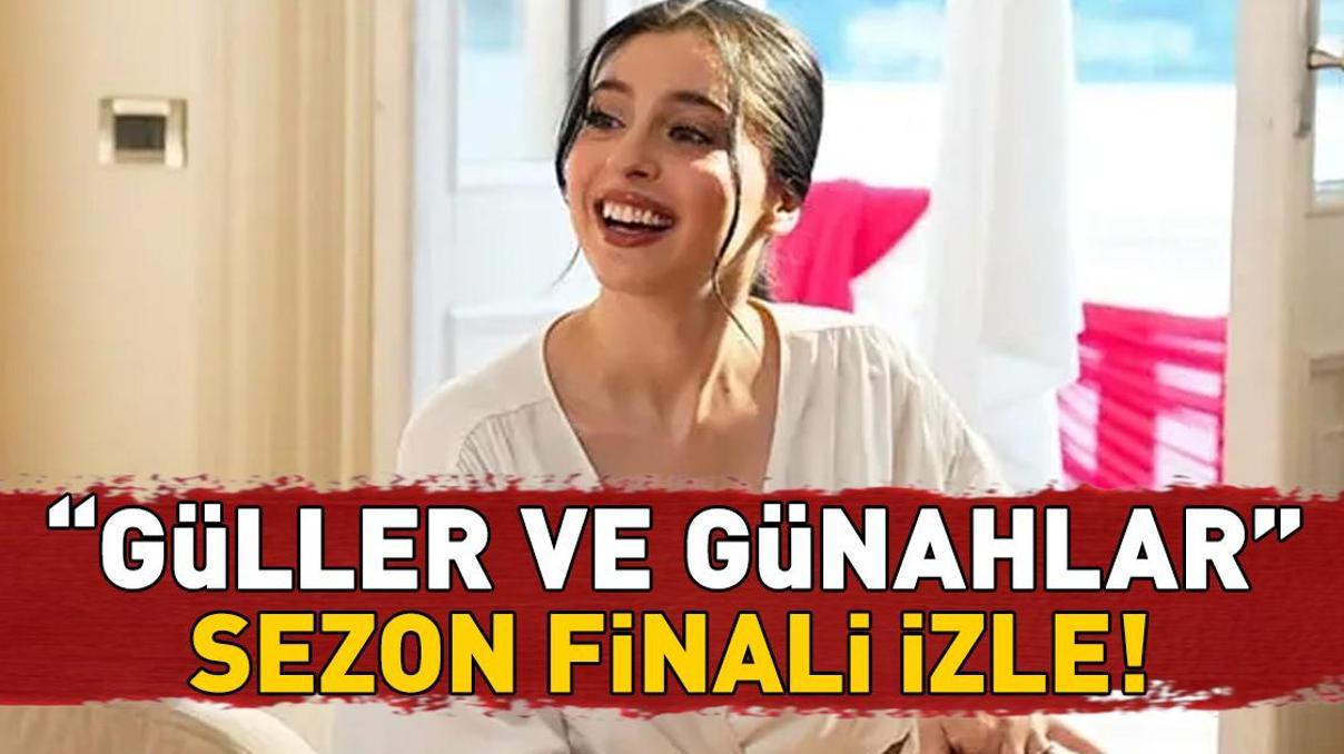 GÜLLER VE GÜNAHLAR SEZON FİNALİ İZLE KANAL D FULL HD | Murat Yıldırım ve Cemre Bayselli Güller ve Günahlar sezon finali (32. bölüm) izleme ekranı