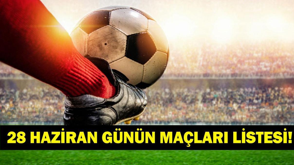 GÜNÜN MAÇLARI 28 HAZİRAN 2026: Bugün Kimlerin Maçlar Var Bugünkü Dünya Kupası Maçları Neler İşte 28 Haziran Günün Maçları... GÜNÜN MAÇLARI 28 HAZİRAN 2026: Bugün Kimlerin Maçlar Var Bugünkü Dünya Kupası Maçları Neler İşte 28 Haziran Günün Maçları...
