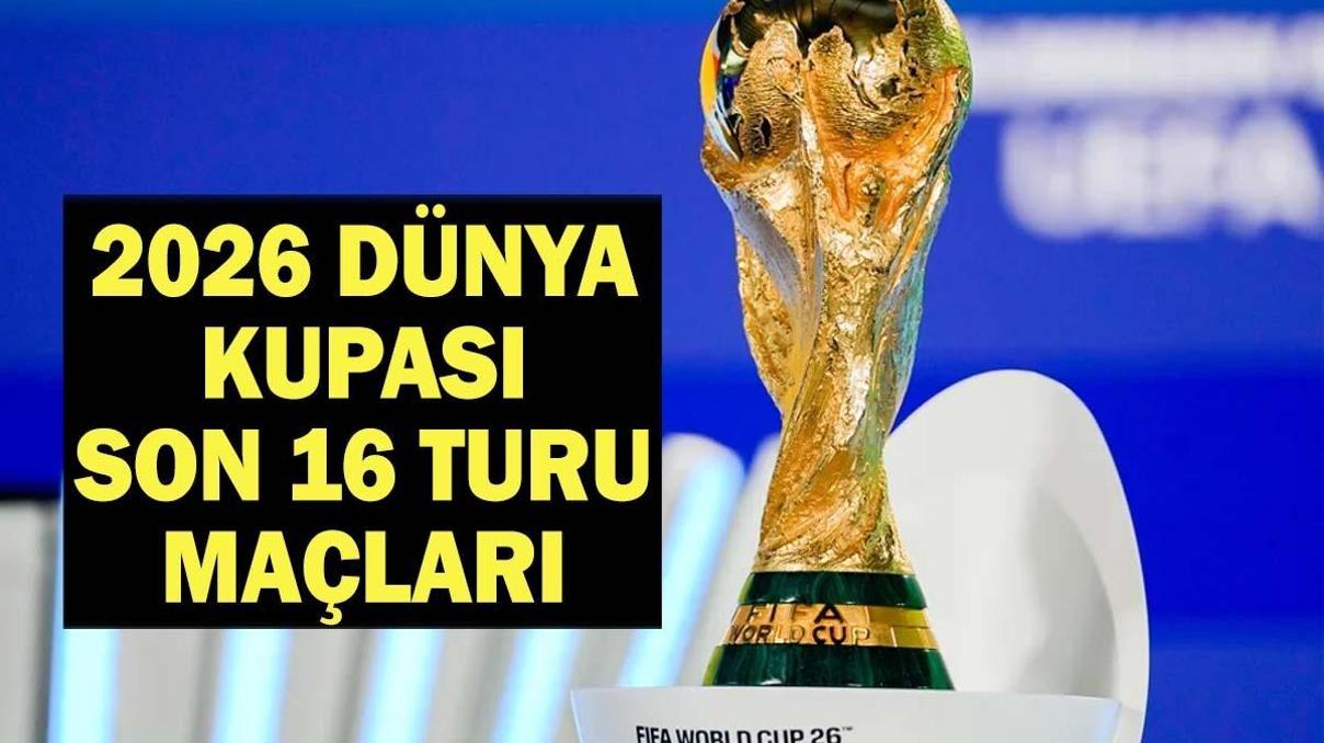 DÜNYA KUPASI SON 16 TURU MAÇ PROGRAMI | Son 16 Turu Maçları Ne Zaman Dünya Kupası Son 16 Maç Sonuçları DÜNYA KUPASI SON 16 TURU MAÇ PROGRAMI | Son 16 Turu Maçları Ne Zaman Dünya Kupası Son 16 Maç Sonuçları