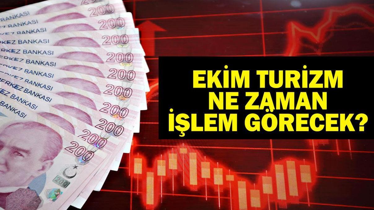 EKİM TURİZM NE ZAMAN İŞLEM GÖRECEK EKİM Borsa İşlem Tarihi Açıklandı mı EKIM Hisselerinde Son Durum Ne EKİM TURİZM NE ZAMAN İŞLEM GÖRECEK EKİM Borsa İşlem Tarihi Açıklandı mı EKIM Hisselerinde Son Durum Ne
