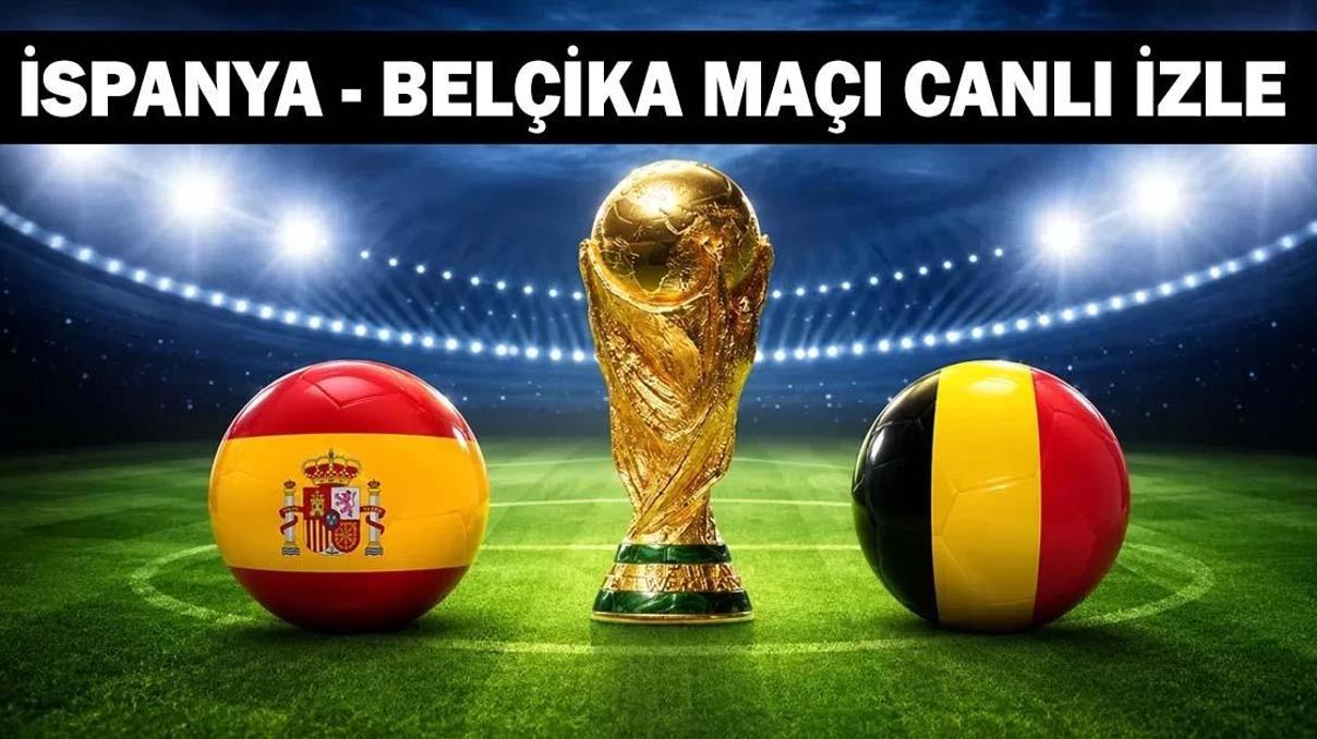İSPANYA - BELÇİKA MAÇI TRT1 CANLI İZLE | İspanya - Belçika Maçı Saat Kaçta İspanya – Belçika Kadrosu- Muhtemel 11ler: Dünya Kupası Çeyrek Final Maçı