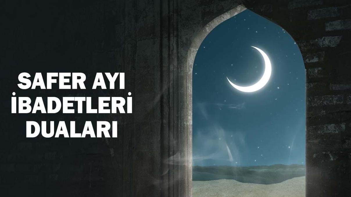 SAFER AYI BAŞLANGICI 2026: Safer Ayı Ne Zaman Başlıyor Safer Ayı İbadetleri ve Duaları: Safer Ne Anlama Gelmektedir
