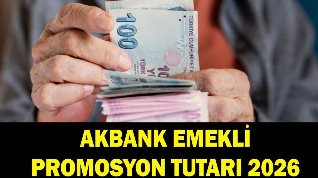 AKBANK EMEKLİ PROMOSYONU EYLÜL 2026: Akbank emekliye ne kadar promosyon veriyor Maaşa göre promosyon tutarı 2026