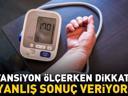 TANSİYON ÖLÇERKEN YAPILAN 6 YAYGIN HATA Kan basıncı değerini gereğinden çok üst düzeyde çıkarıyor