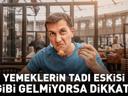 Yemeklerin Tadı Eskisi Gibi Gelmiyorsa Dikkat Gözden Kaçırmamanız Gereken 5 Neden