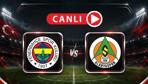 Fenerbahçe - Alanyaspor Maçı Canlı Anlatım | Kanarya, 3 puan istiyor