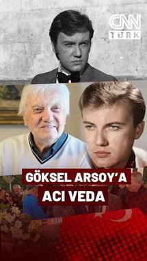 Türk Sinemasının Acı Kaybı! Yeşilçam'ın "Altın Çocuğu" Göksel Arsoy Son Yolculuğuna Uğurlandı