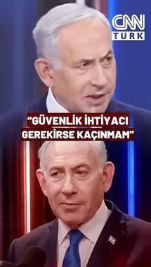 Netanyahu: "Türkiye İle Çatışma Arayışında Değilim, Güvenlik İhtiyacı Gerekirse Kaçınmam"
