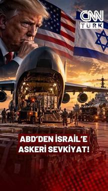 ABD'den İsrail'e Askeri Sevkiyat: Gözler Trump'ın Kararında!