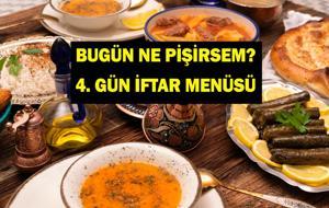 Ramazan'ın 4. Günü İftar Menüsü: Günün İftar Menüsü Bugün Ne Pişirsem?