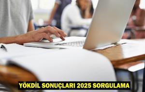 YÖKDİL SONUÇ SORGULAMA 2025: ÖSYM YÖKDİL sonuçları nasıl, nereden sorgulanır?