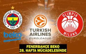 Olimpia Milano - Fenerbahçe Beko maçı ne zaman, saat kaçta, hangi kanalda?