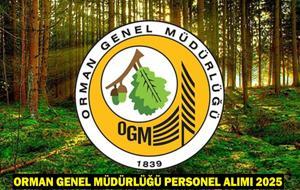 ORMAN GENEL MÜDÜRLÜĞÜ PERSONEL ALIMI 2025: OGM personel alımı başvuru tarihleri, şartları ve kadro dağılımı!