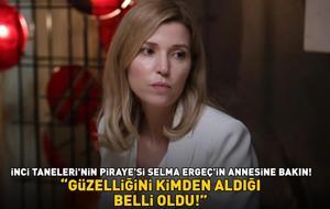 İnci Taneleri’nin Piraye’si Selma Ergeç’in annesine bakın! 'GÜZELLİĞİNİ KİMDEN ALDIĞI BELLİ OLDU!'